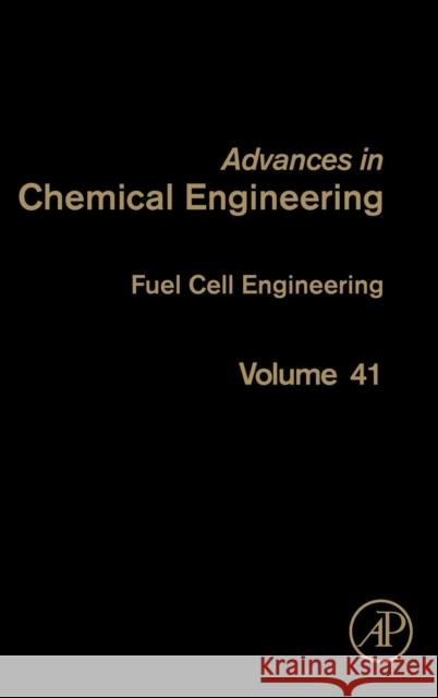 Fuel Cell Engineering: Volume 41 Sundmacher, Kai 9780123868749 0