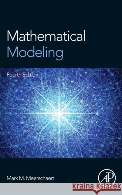 Mathematical Modeling Mark Meerschaert 9780123869128