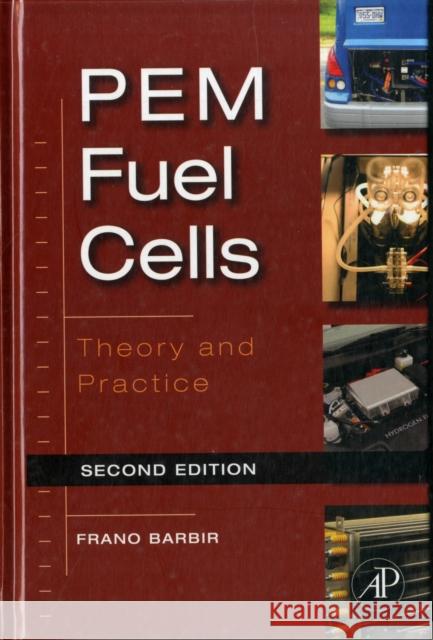 Pem Fuel Cells: Theory and Practice Barbir, Frano 9780123877109