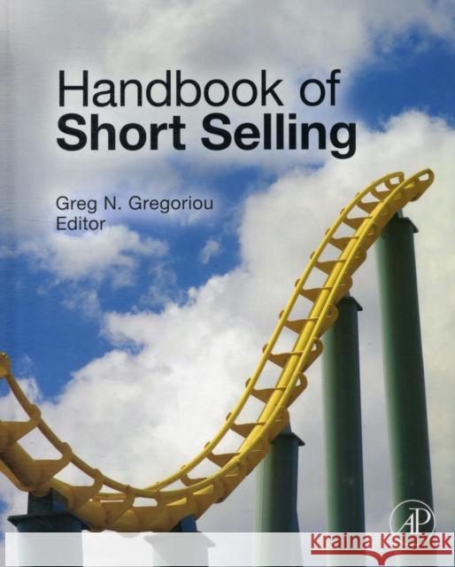 Handbook of Short Selling Greg Gregoriou 9780123877246 0
