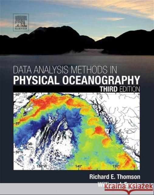 Data Analysis Methods in Physical Oceanography Richard E Thomson 9780123877826