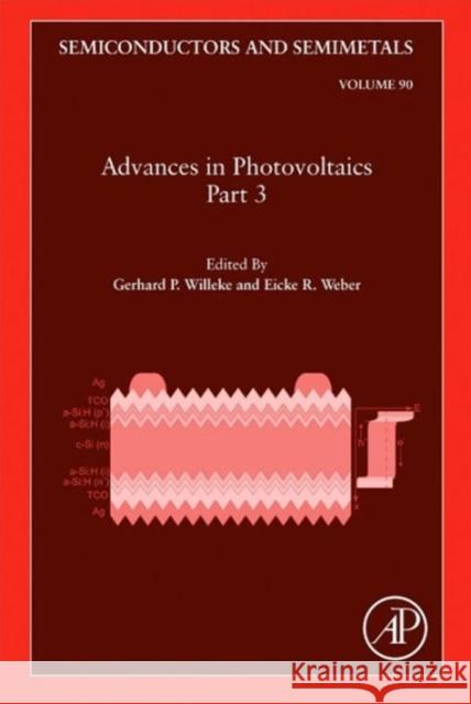 Advances in Photovoltaics: Part 3: Volume 90 Willeke, Gerhard P. 9780123884176