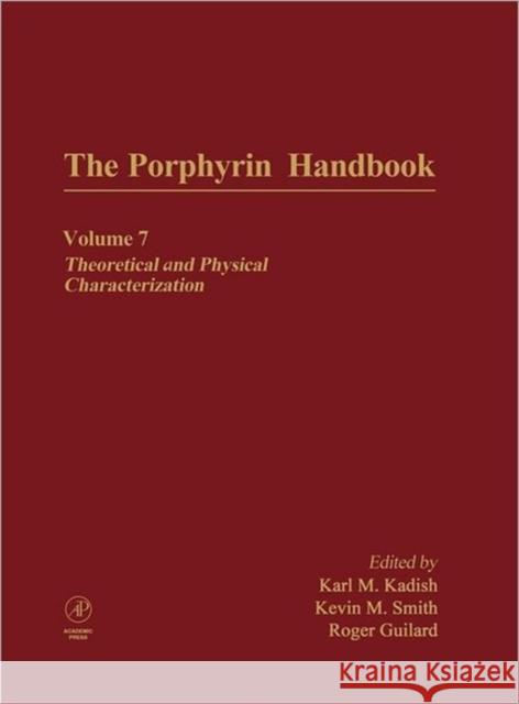 The Porphyrin Handbook, Volume 7 Kadish, Karl, Smith, Kevin M., Guilard, Roger 9780123932075 Academic Press
