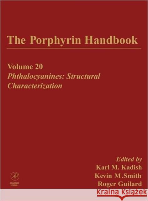 The Porphyrin Handbook: Phthalocyanines: Structural Characterization Kadish, Karl 9780123932303 Academic Press