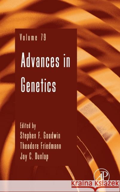 Advances in Genetics: Volume 79 Friedmann, Theodore 9780123943958