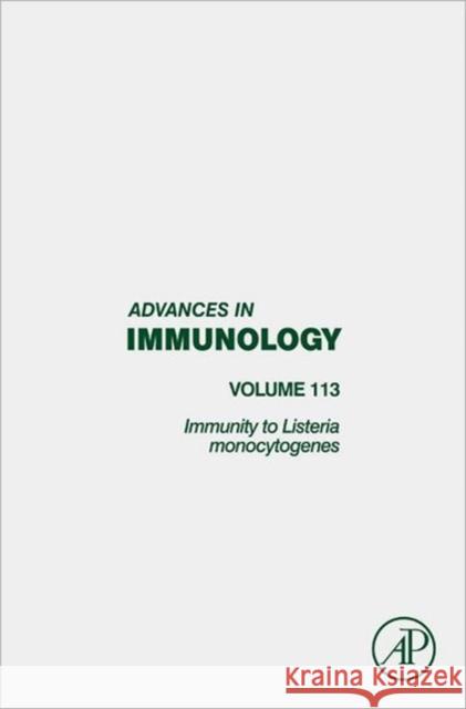 Immunity to Listeria Monocytogenes: Volume 113 Unanue, E. R. 9780123945907 0