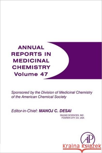 Annual Reports in Medicinal Chemistry: Volume 47 Macor, John E. 9780123964922 ACADEMIC PRESS