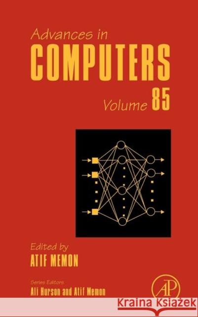 Advances in Computers: Volume 85 Memon, Atif 9780123965264 0