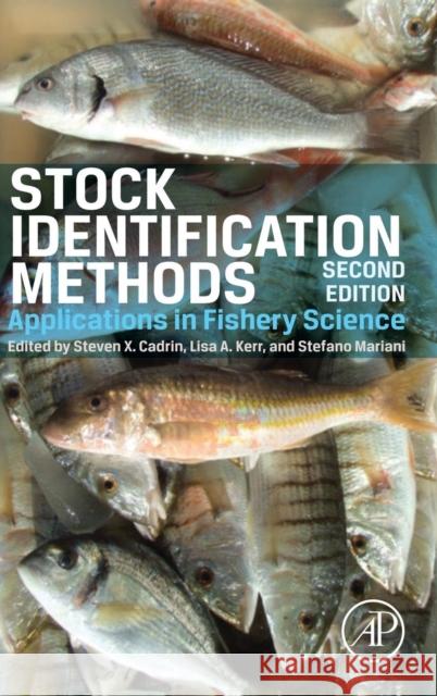 Stock Identification Methods: Applications in Fishery Science Cadrin, Steven X. 9780123970039 Academic Press