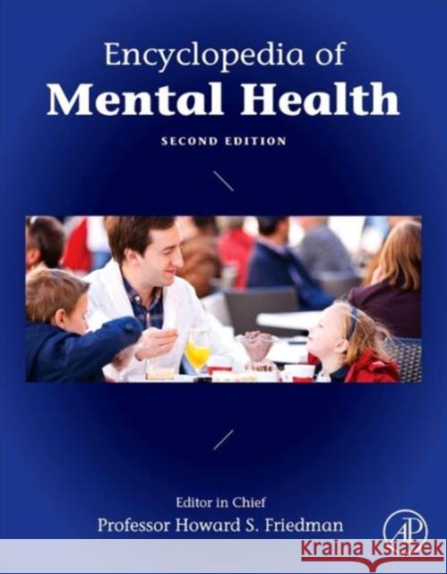 Encyclopedia of Mental Health, 4 Vols. Friedman, Howard S.   9780123970459
