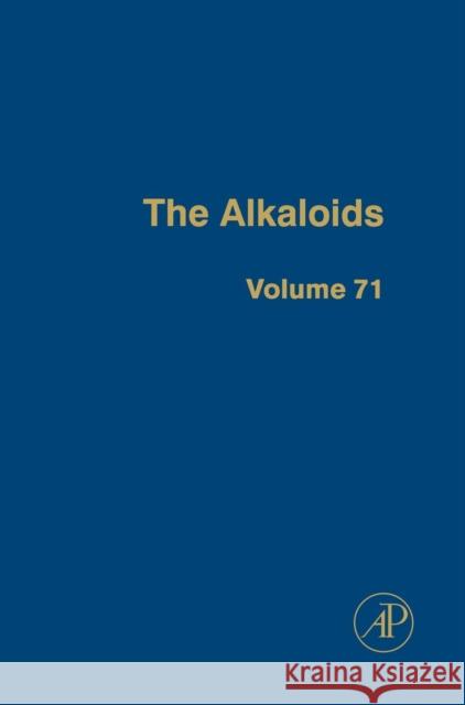 The Alkaloids: Volume 71 Knolker, Hans-Joachim 9780123982827 Academic Press