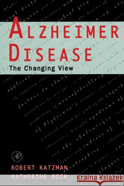 Alzheimer Disease: The Changing View Katzman, Robert 9780124019553 Academic Press