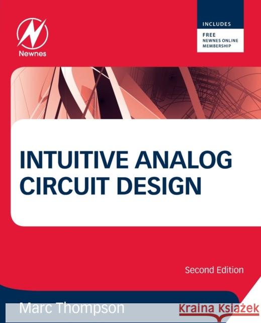 Intuitive Analog Circuit Design Thompson, Marc 9780124058668 Newnes