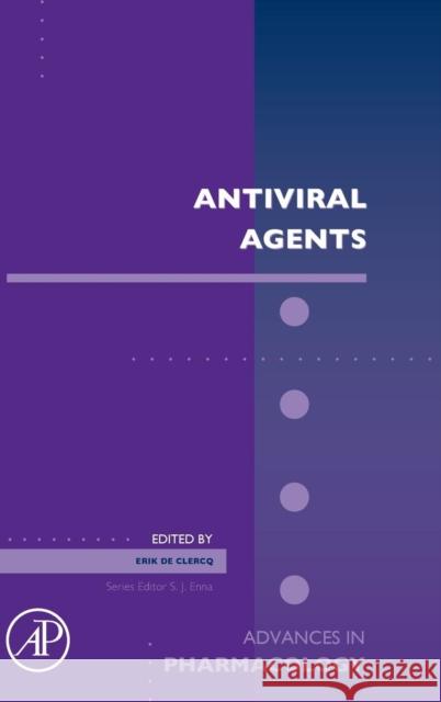 Antiviral Agents: Volume 67 de Clercq, Erik 9780124058804