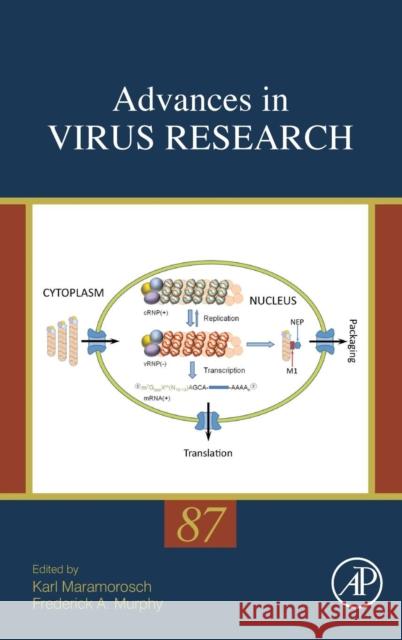 Advances in Virus Research: Volume 87 Maramorosch, Karl 9780124076983