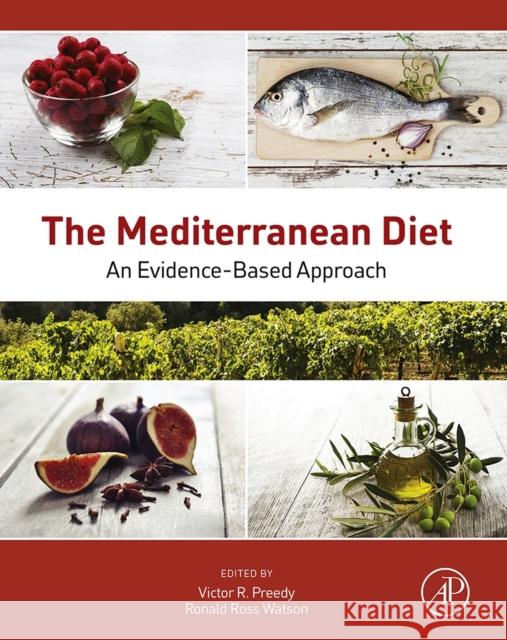 The Mediterranean Diet: An Evidence-Based Approach Preedy, Victor R. 9780124078499
