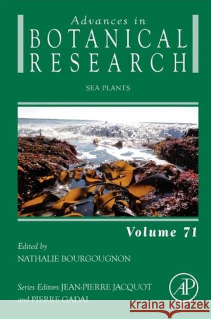 Sea Plants: Volume 71 Bourgougnon, Nathalie 9780124080621 Academic Press