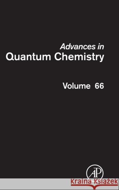 Advances in Quantum Chemistry: Volume 66 Sabin, John R. 9780124080997