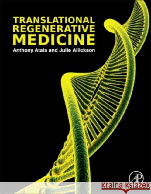 Translational Regenerative Medicine Anthony Atala 9780124103962