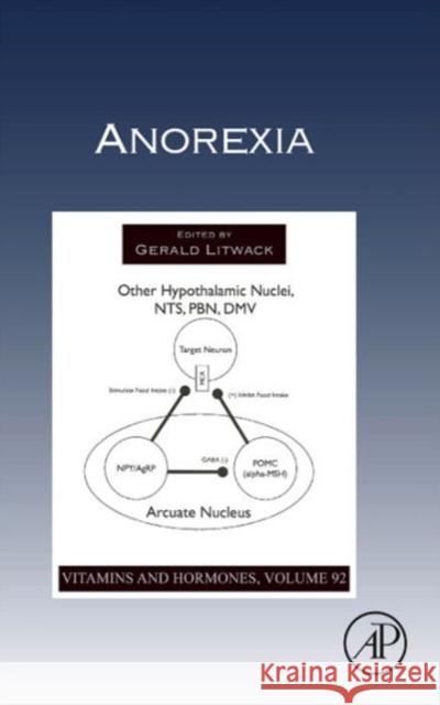 Anorexia: Volume 92 Litwack, Gerald 9780124104730 0