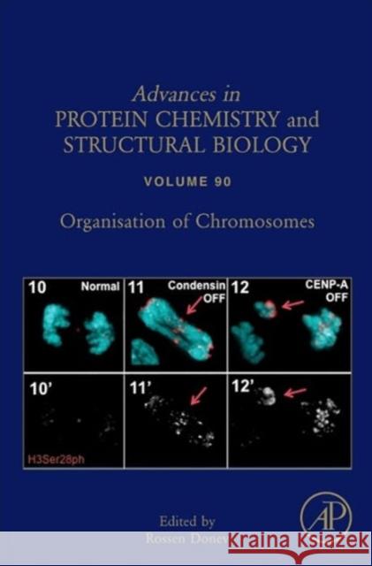 Organisation of Chromosomes: Volume 90 Donev, Rossen 9780124105232