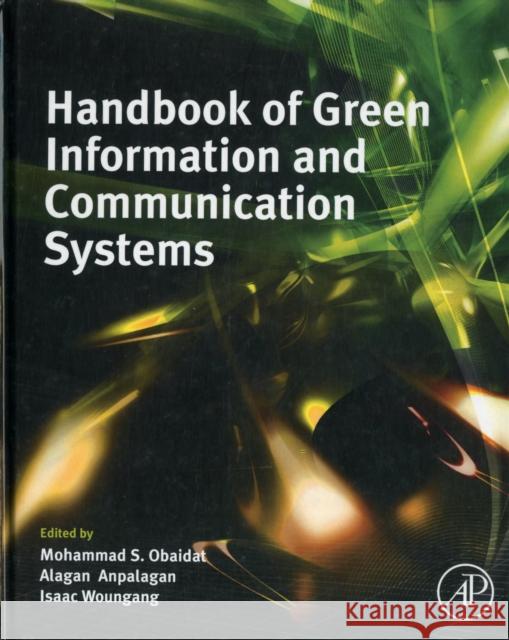 Handbook of Green Information and Communication Systems Mohammad S. Obaidat Alagan Anpalagan Isaac Woungang 9780124158443