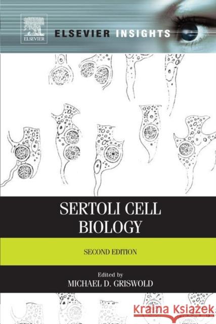 Sertoli Cell Biology Griswold, Michael D.   9780124170476