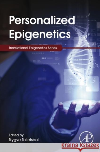 Personalized Epigenetics Tollefsbol, Trygve   9780124201354