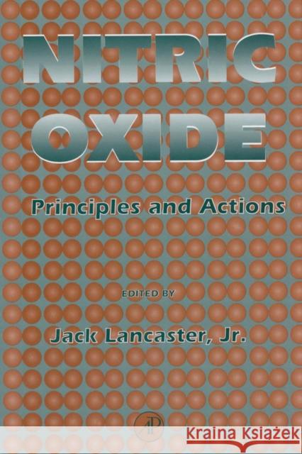 Nitric Oxide: Principles and Actions Lancaster Jr, Jack 9780124355552