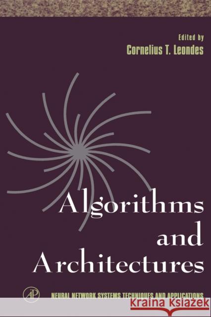 Algorithms and Architectures: Volume 1 Leondes, Cornelius T. 9780124438613 Academic Press Inc