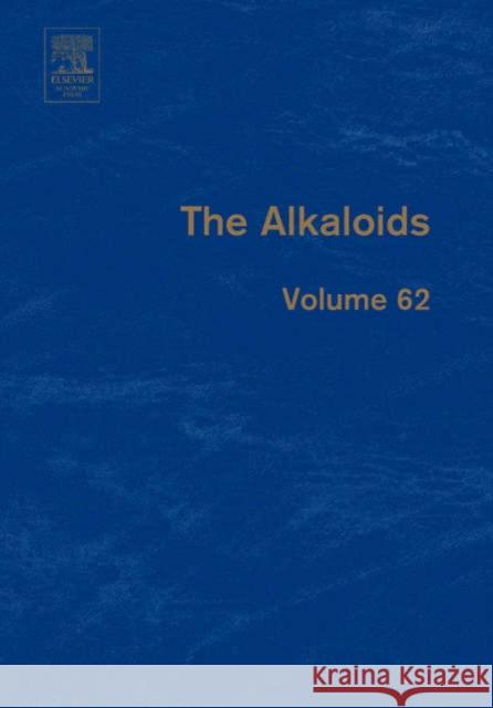 The Alkaloids: Chemistry and Biology Volume 62 Cordell, Geoffrey A. 9780124695627 Academic Press