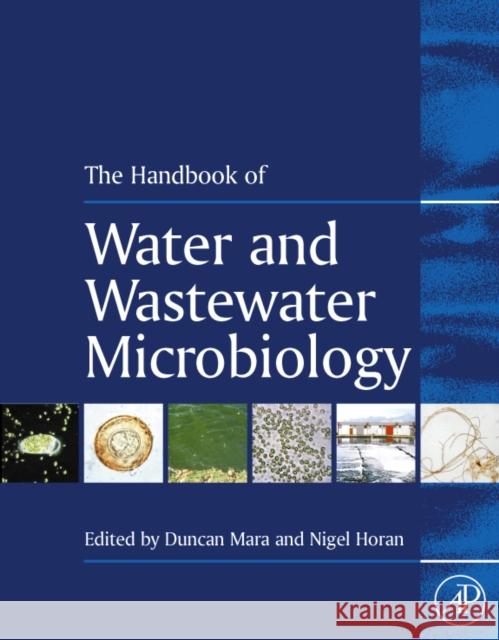 Handbook of Water and Wastewater Microbiology  9780124701007 ELSEVIER SCIENCE & TECHNOLOGY