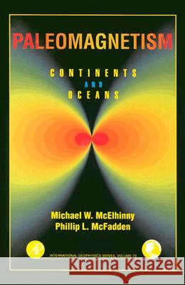 Paleomagnetism: Continents and Oceans  9780124833555 Academic Press Inc