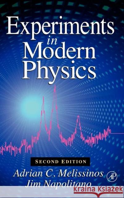 Experiments in Modern Physics Al Melissinos Et 9780124898516 0