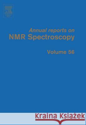 Annual Reports on NMR Spectroscopy: Volume 56 Webb, Graham A. 9780125054560 Academic Press
