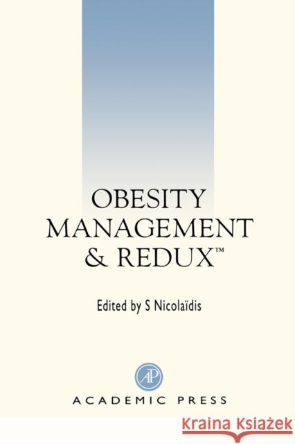 Obesity Management and Redux Nicolaidis, Stylianos 9780125181709