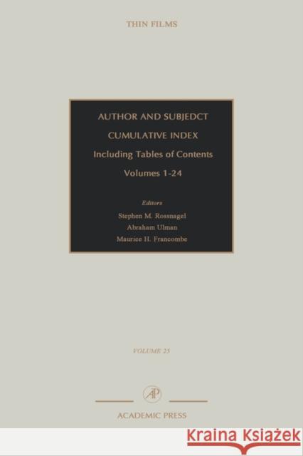 Author and Subject Cumulative Index, Including Tables of Contents: Subject and Author Cumulative Index, Volumes 1-24 Volume 25 Powell, Ronald 9780125330251 Academic Press