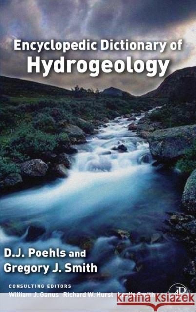 Encyclopedic Dictionary of Hydrogeology  Poehls 9780125586900 0
