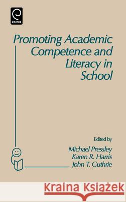 Promoting Academic Competence and Literacy in School : Conference on 