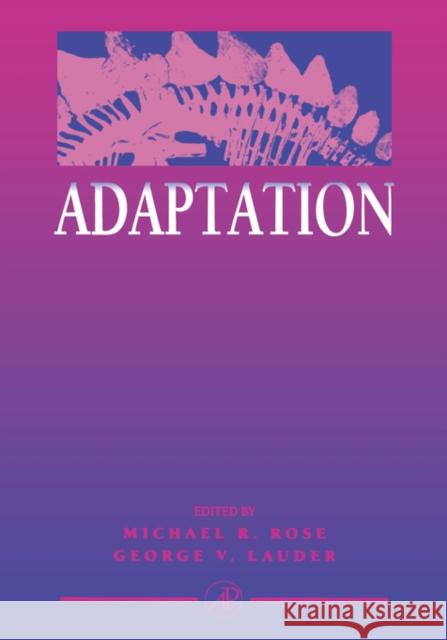 Adaptation Michael R. Rose George V. Lauder 9780125964210 Academic Press