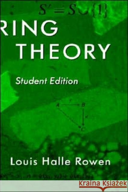 Ring Theory, 83: Student Edition Rowen, Louis H. 9780125998406 Academic Press