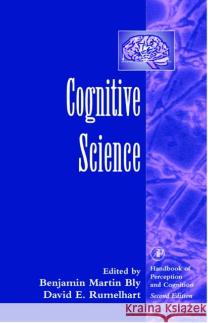 Cognitive Science Benjamin Martin Bly David E. Rumelhart 9780126017304 Academic Press