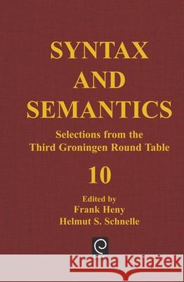 Selections from the Third Groningen Round Table Jerrold M. Sadock Frank W. Heny Helmut Schnelle 9780126135107 Academic Press