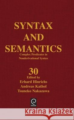Complex Predicates in Nonderivational Syntax Andreas Kathol Tsuneko Nakazawa Erhard Hinrichs 9780126135305 Academic Press