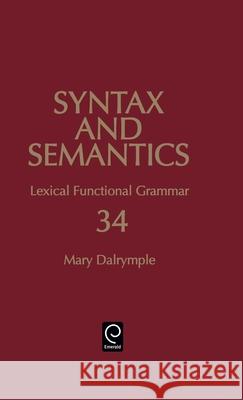 Lexical Functional Grammar Brian Joseph Carl Pollard Mary Dalrymple 9780126135343 Academic Press