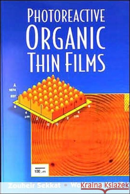 Photoreactive Organic Thin Films Zouheir Sekkat Wolfgang Knoll 9780126354904 Academic Press