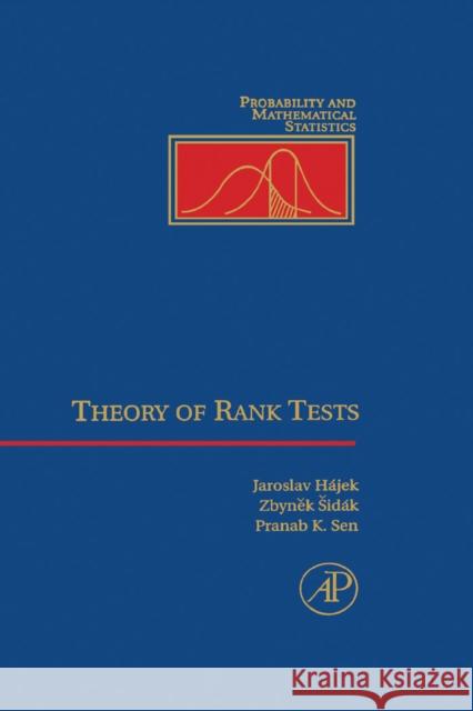 Theory of Rank Tests Zbynek Sidak Hajek                                    Jaroslav Hajek 9780126423501 