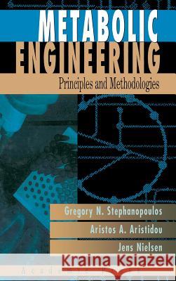 Metabolic Engineering: Principles and Methodologies Stephanopoulos, Gregory 9780126662603 Academic Press