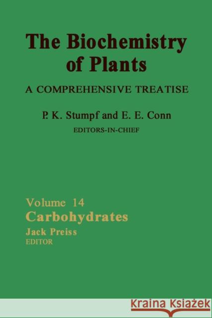 The Biochemistry of Plants: Carbohydrates Volume 14 Stumpf, Walter 9780126754148 Academic Press