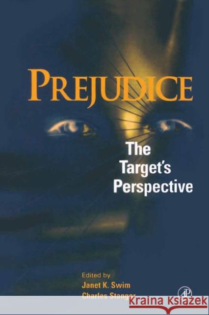 Prejudice: The Target's Perspective Swim, Janet K. 9780126791303 Academic Press